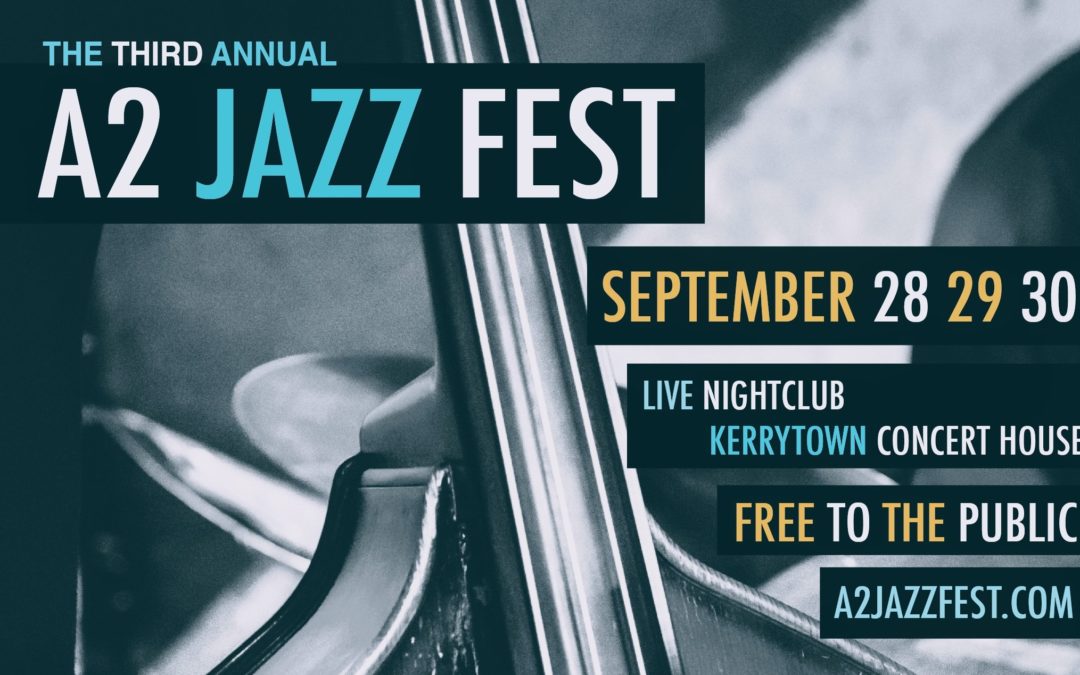 A2 Jazz Fest 2018 Schedule