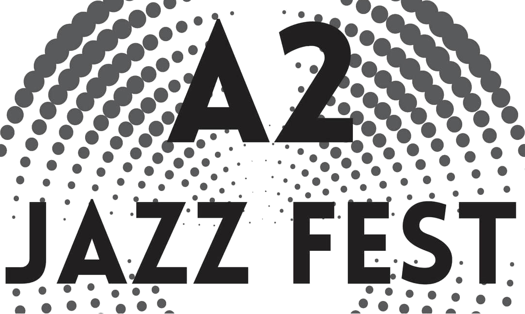 Save the dates for the 4th Annual A2 Jazz Fest!