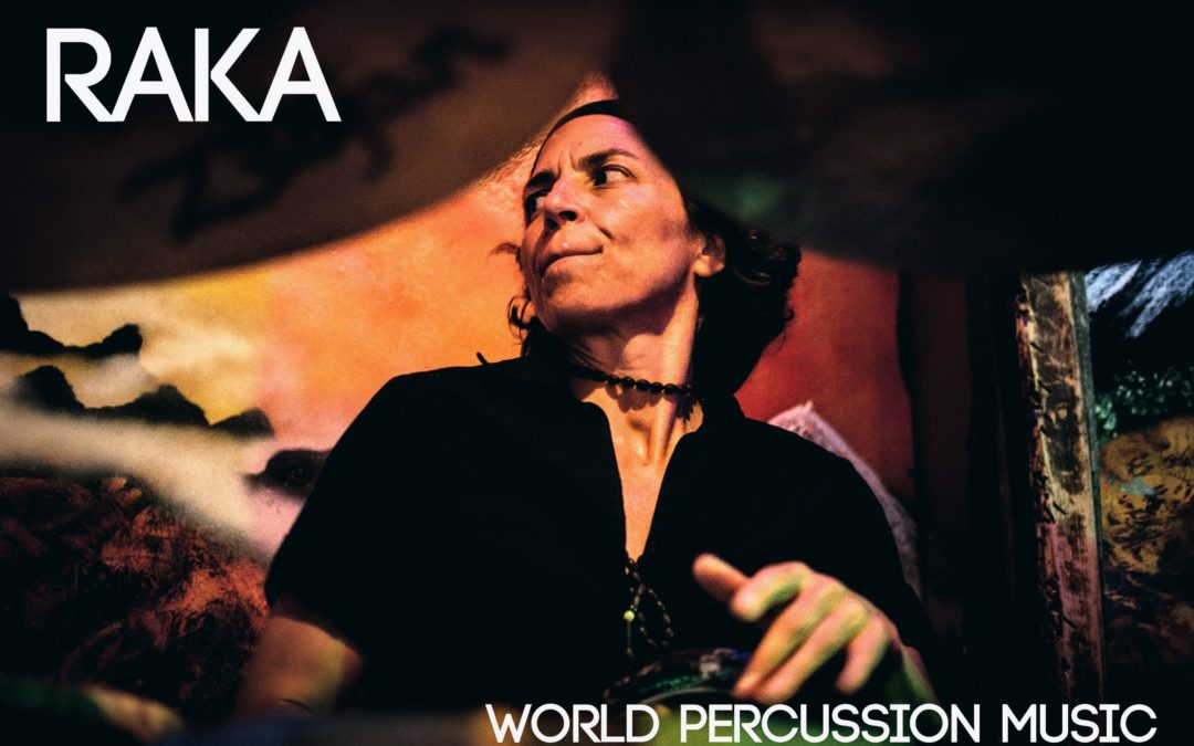 Artist Profile: Raka – World Percussion Music